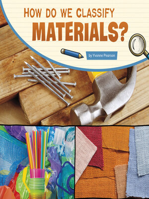 cover image of How Do We Classify Materials?